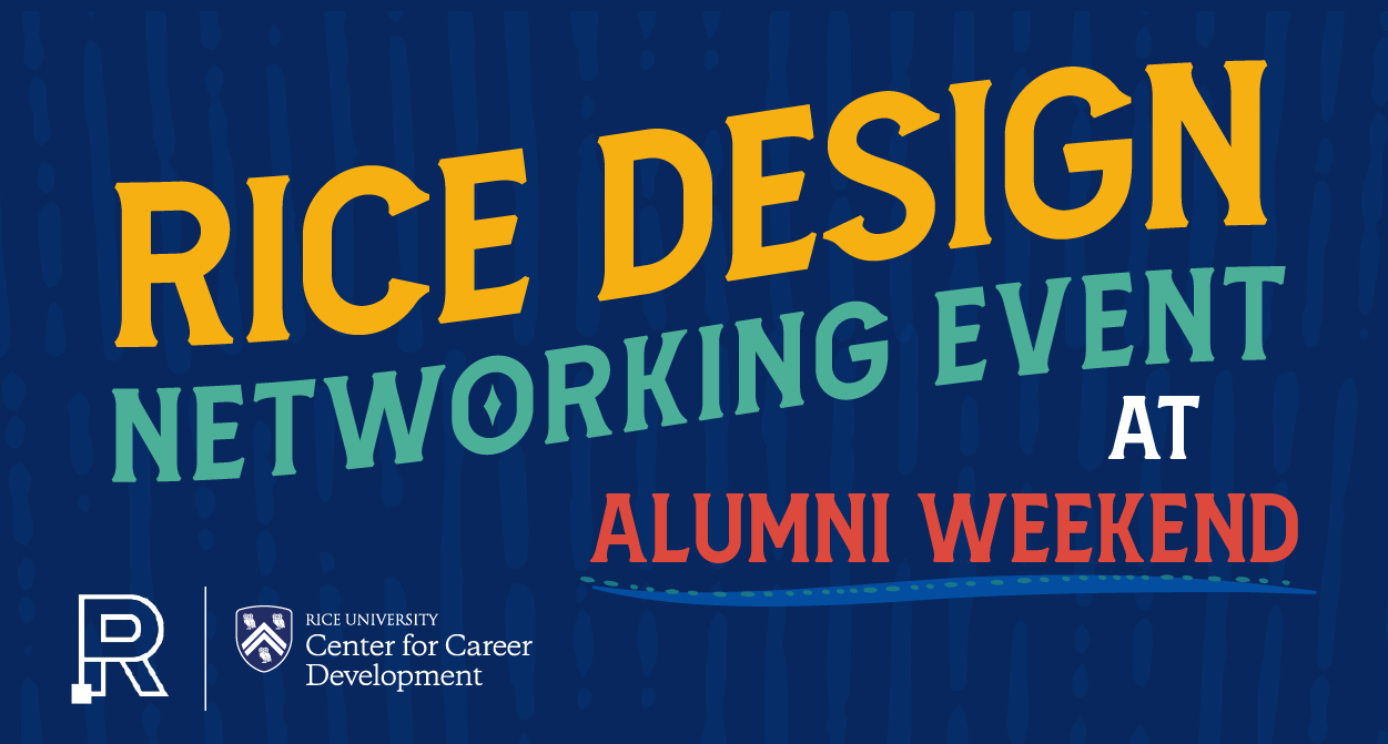 Alumni Weekend Rice Design Networking Event 