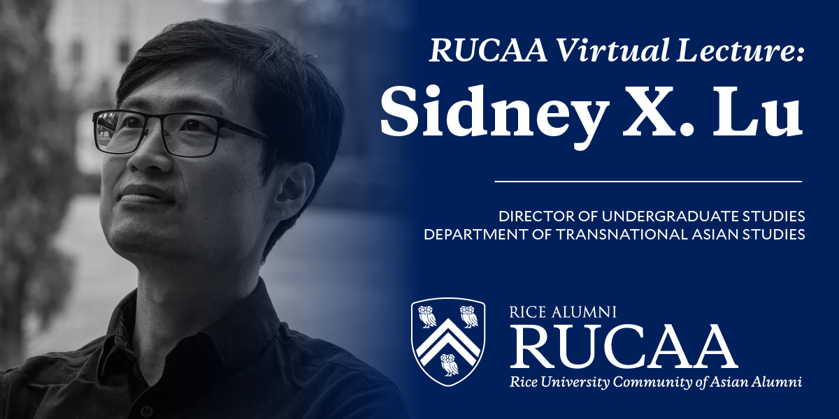 RUCAA Virtual Lecutre Series: Sidney X. Lu